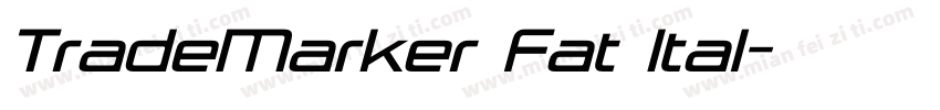 TradeMarker Fat Ital字体转换